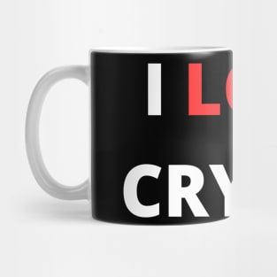 i love crying Mug